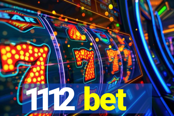 1112 bet